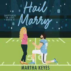 Hail Marry Audibook, by Martha Keyes