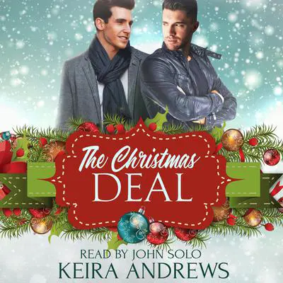 The Christmas Deal Audibook, by Keira Andrews