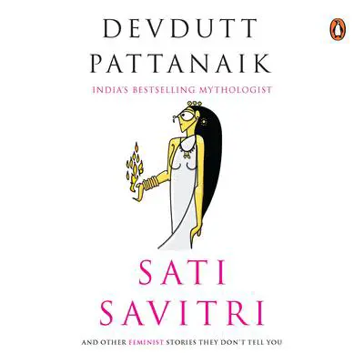 Sati Savitri Audibook, by Devdutt Pattanaik
