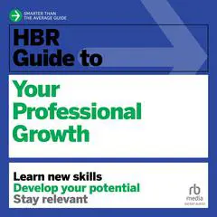 HBR Guide to Your Professional Growth Audibook, by Harvard Business Review