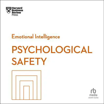 Psychological Safety Audibook, by Harvard Business Review