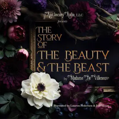 The Story of The Beauty and The Beast Audibook, by Madame De Villeneuve