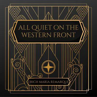 All Quiet on the Western Front Audibook, by Erich Maria Remarque