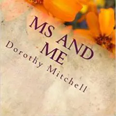 MS and Me Audibook, by Dorothy M. Mitchell