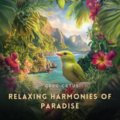 Relaxing Harmonies of Paradise: Birdsong and Distant Ocean Waves for Focus and Meditation Audibook, by Greg Cetus