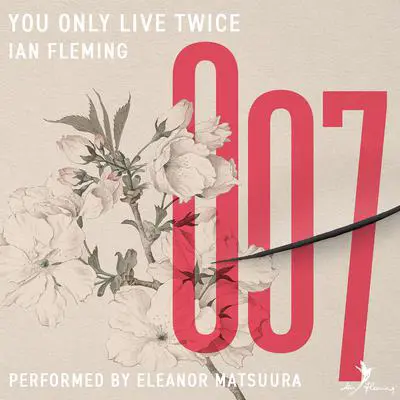 You Only Live Twice: A James Bond Adventure Audibook, by Ian Fleming