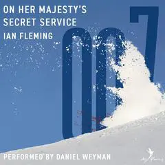 On Her Majesty's Secret Service: A James Bond Adventure Audibook, by 