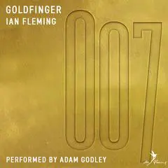 Goldfinger: A James Bond Adventure Audibook, by 