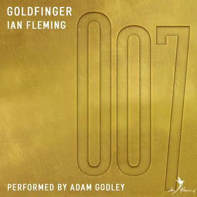 Goldfinger: A James Bond Adventure Audibook, by Ian Fleming