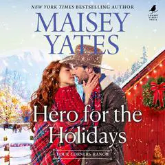 Hero for the Holidays Audibook, by Maisey Yates