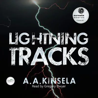 Lightning Tracks Audibook, by A. A. Kinsela