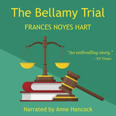 The Bellamy Trial Audibook, by Frances Noyes Hart