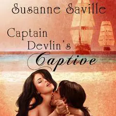 Captain Devlin's Captive Audibook, by Susanne Saville