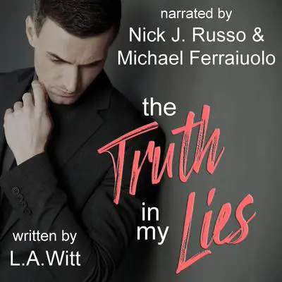 The Truth in My Lies Audibook, by L.A. Witt