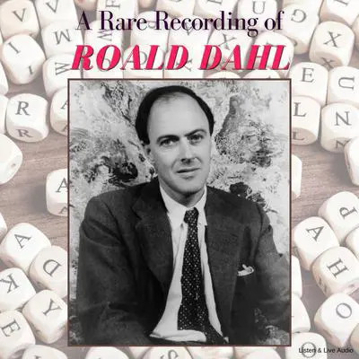A Rare Recording of Roald Dahl Audibook, by Roald Dahl