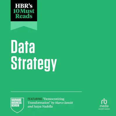 HBR's 10 Must Reads on Data Strategy Audibook, by Harvard Business Review