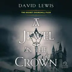 A Jewel in the Crown Audibook, by David Lewis