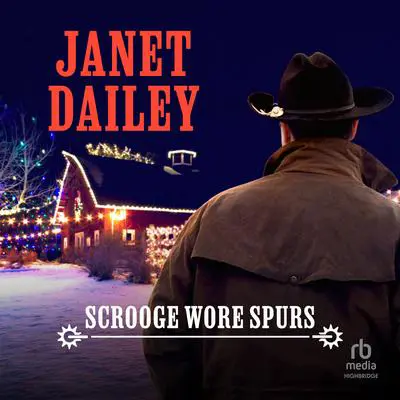 Scrooge Wore Spurs Audibook, by Janet Dailey