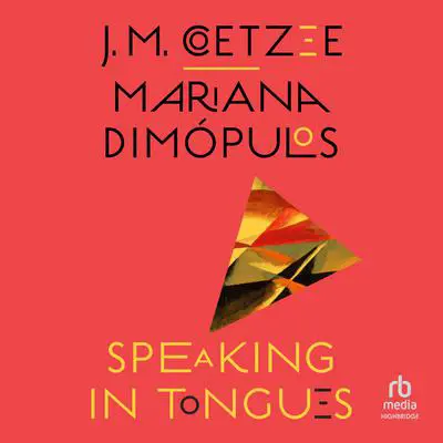 Speaking in Tongues Audibook, by J. M. Coetzee
