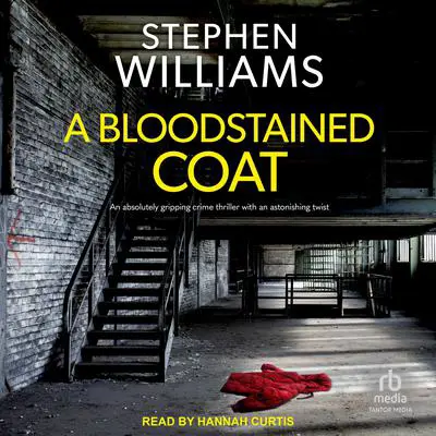 A Bloodstained Coat Audibook, by Stephen P. Williams