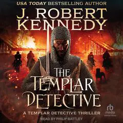 The Templar Detective Audibook, by J. Robert Kennedy