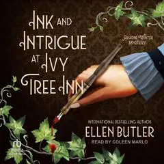 Ink and Intrigue at Ivy Tree Inn: An Ariadne Winter Mystery Audibook, by Ellen Butler