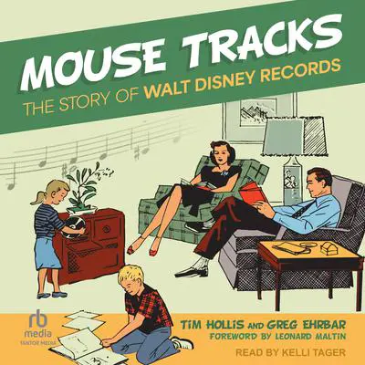Mouse Tracks: The Story of Walt Disney Records Audibook, by Greg Ehrbar