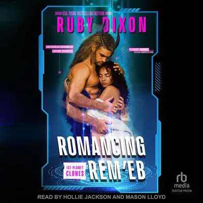 Romancing Rem'eb Audibook, by Ruby Dixon