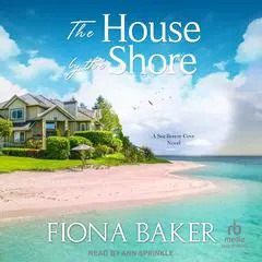 The House by the Shore Audibook, by Fiona Baker