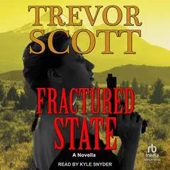 Fractured State Audibook, by Trevor Scott