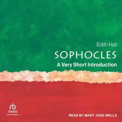 Sophocles: A Very Short Introduction Audibook, by Edith Hall