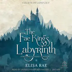 The Fae King's Labyrinth Audibook, by Elisa Rae