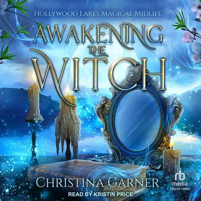 Awakening the Witch Audibook, by Christina Garner