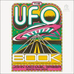 The UFO Book: A Chronological Journey from Crop Circles to Roswell Audibook, by John Michael Greer