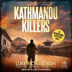 Kathmandu Killers Audibook, by Luke Richardson