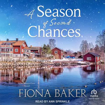 A Season of Second Chances Audibook, by Fiona Baker