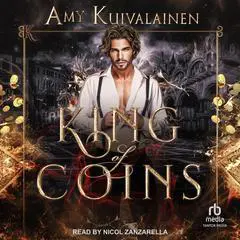 King of Coins Audibook, by Amy Kuivalainen