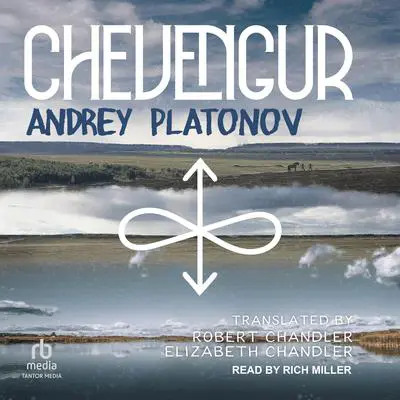 Chevengur Audibook, by Andrey Platonov
