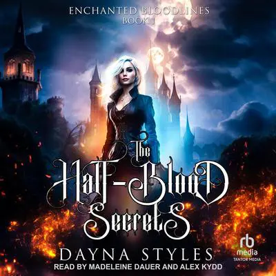 The Half-Blood Secrets Audibook, by Dayna Styles