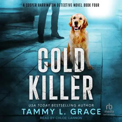 Cold Killer Audibook, by Tammy L. Grace