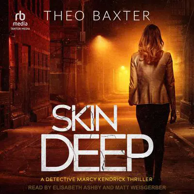Skin Deep Audibook, by Theo Baxter