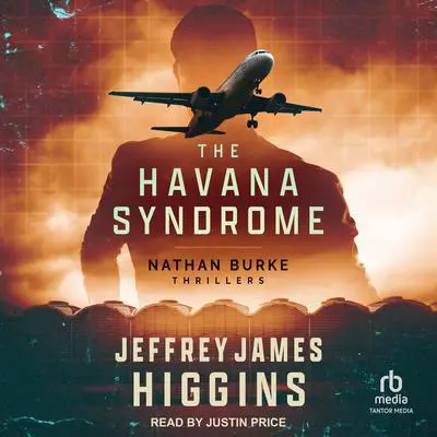 The Havana Syndrome Audibook, by Jeffrey James Higgins