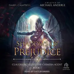 Shadows of Prejudice Audibook, by Michael Anderle