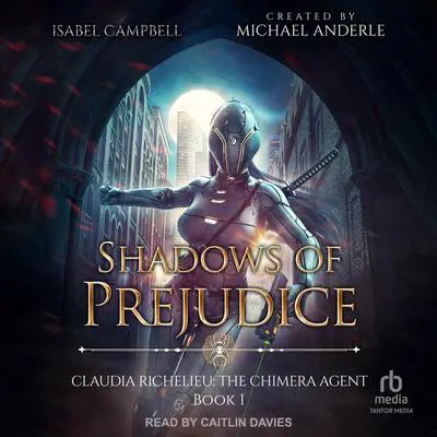 Shadows of Prejudice Audibook, by Michael Anderle