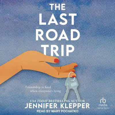 The Last Road Trip Audibook, by Jennifer Klepper
