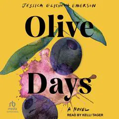 Olive Days: A Novel Audibook, by Jessica Elisheva Emerson