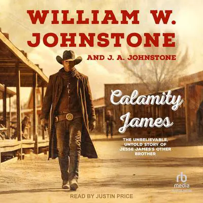 Calamity James Audibook, by William W. Johnstone