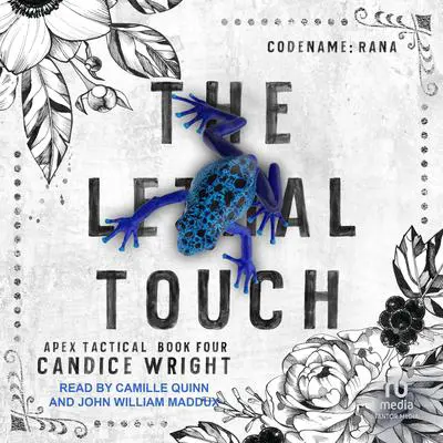 The Lethal Touch: Codename: Rana Audibook, by Candice Wright