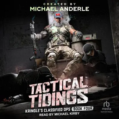 Tactical Tidings Audibook, by Michael Anderle