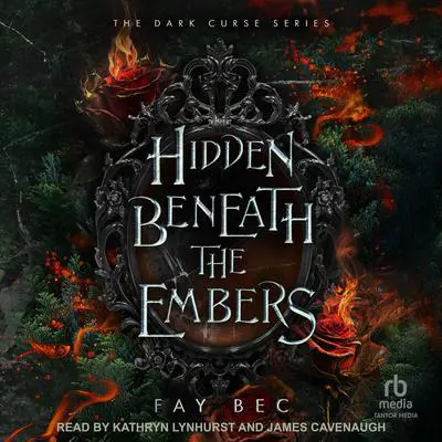 Hidden Beneath the Embers Audibook, by Fay Bec